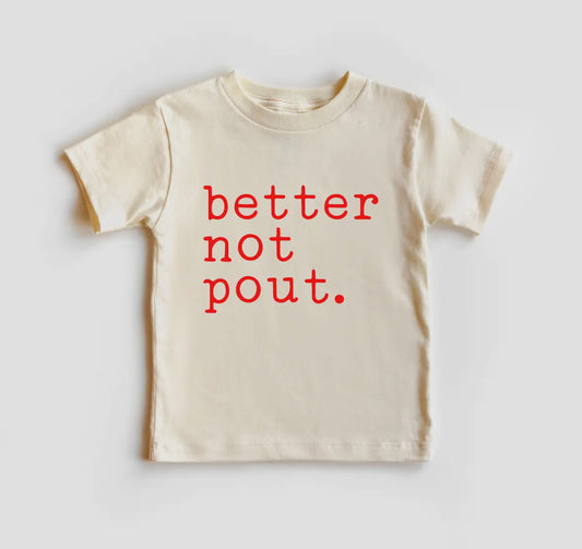 Better Not Pout - Holiday Tee