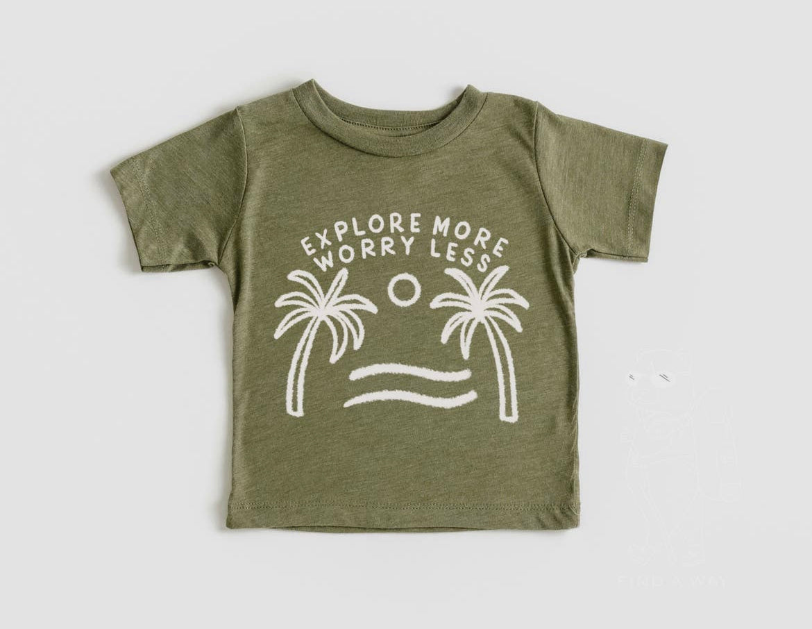 Explore More Worry Less Tee